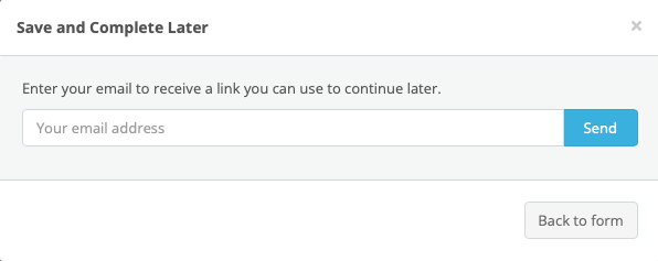 form settings usability save and complete later email url dialog