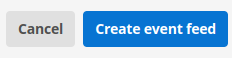 Create event feed and cancel buttons