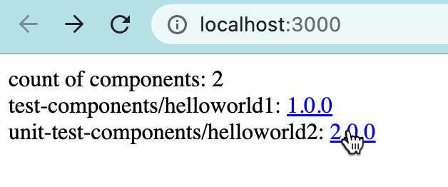 This image shows the list of components offered up by the local development server in the browser. The cursor is on helloworld2 version 2.0.0