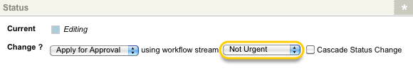 The apply for approval status change using the not urgent workflow stream
