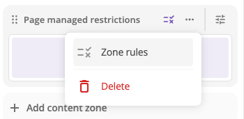 Zone rules option in ellipsis menu for page-managed zones